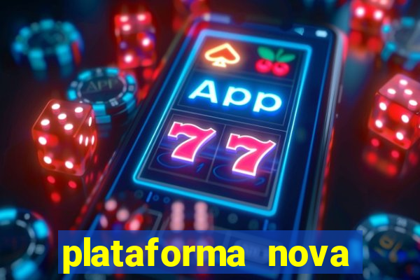 plataforma nova para jogar fortune tiger